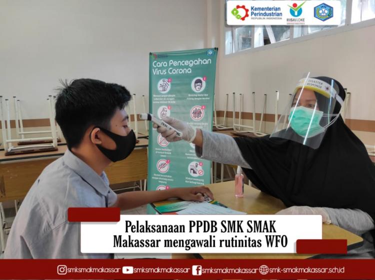 { S M A K M A K A S S A R } : Pelaksanaan PPDB SMK SMAK Makassar Mengawali Rutinitas WFO